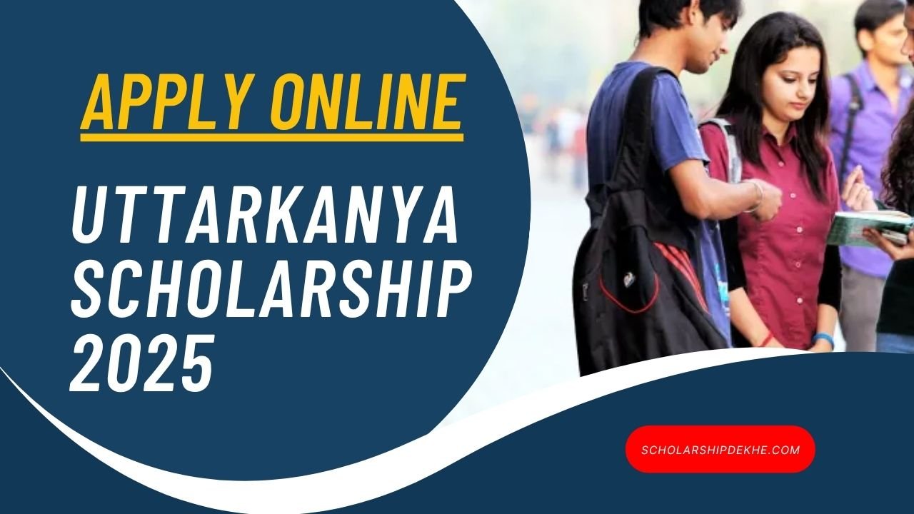Uttarkanya Scholarship 2025