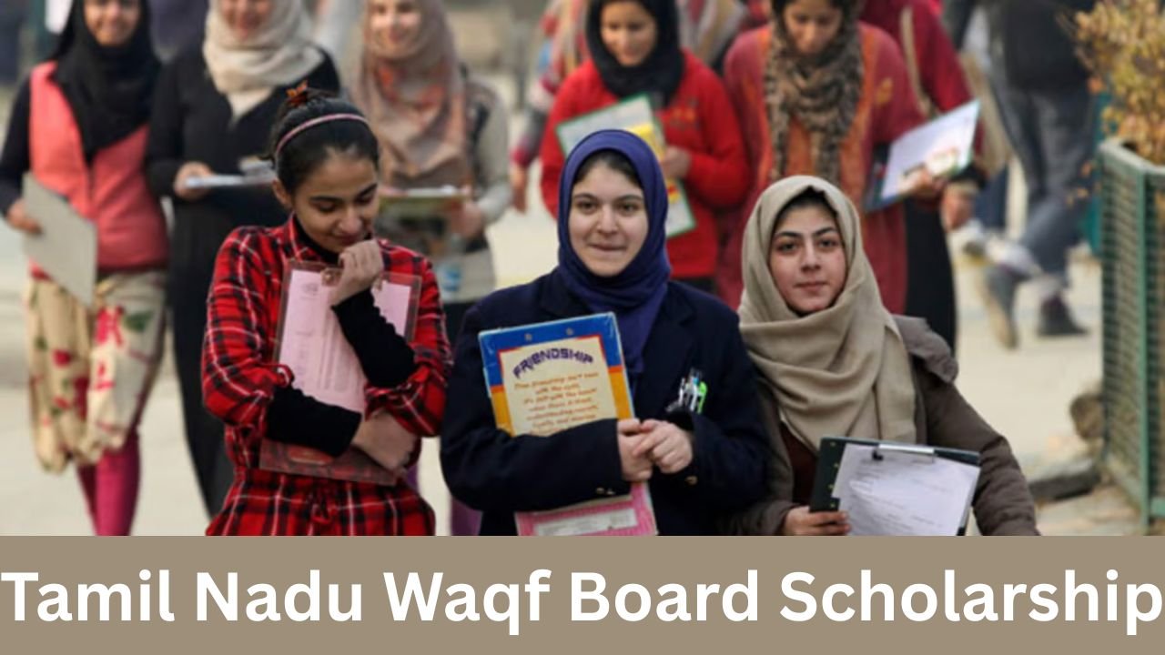 Tamil Nadu Waqf Board Scholarship