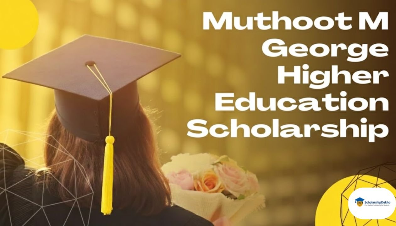 Muthoot M George Higher Education Scholarship
